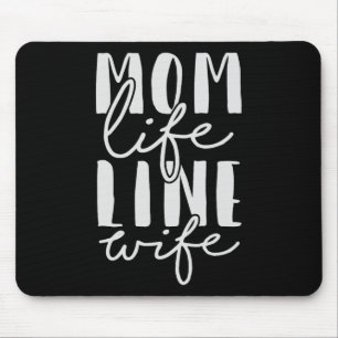 Mama Life Line Ehefrau Shirt Lineman Mütter Tagesg Mousepad