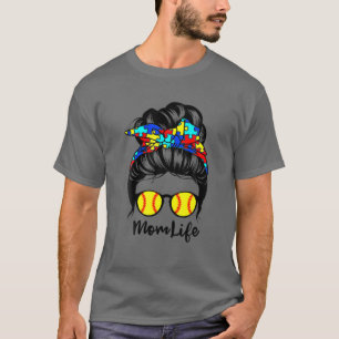 Mama Life Messy Bun Hair Autism Softball Funny Aut T-Shirt