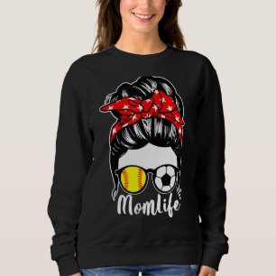 Mama Life Messy Bun Hair Soccer Softball Player Ma Sweatshirt