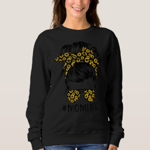 Mama Life Messy Bun Hair Sonnenblumen Sonnenbrille Sweatshirt