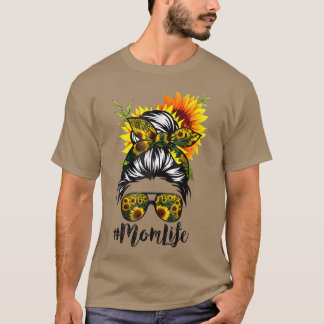 Mama Life Messy Hair Bun Sonnenblume Frauen Mutter T-Shirt