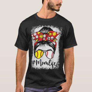 Mama Life Softball Baseball Messy Bun Mütter Tag B T-Shirt