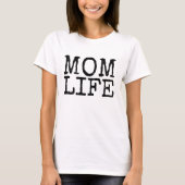 MAMA LIFE-T - Shirt (Vorderseite)