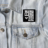 Mama Llama braucht keinen dramatischen Muttertag Button (Beispiel)
