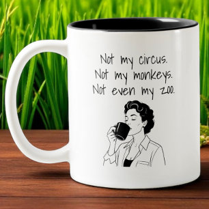 Mama lustig Nicht mein Zirkus Nicht mein Geld Nich Zweifarbige Tasse