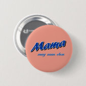 Mama mag man button (Vorne & Hinten)