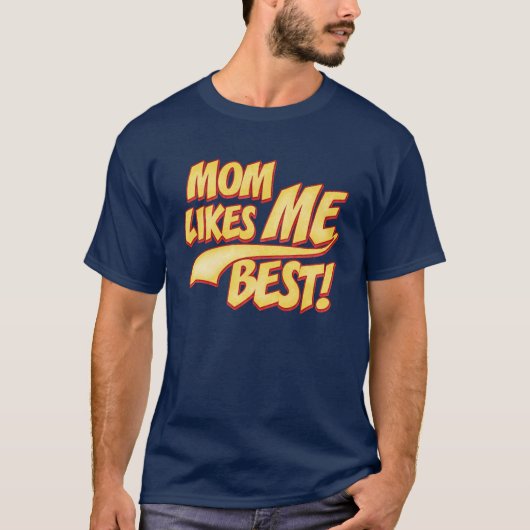 Mama mag mich am besten T-Shirt (Vorderseite)
