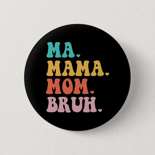 Mama Mama Bruh Heart Mum Life Boys Fun Mütter Day Button (Vorderseite)