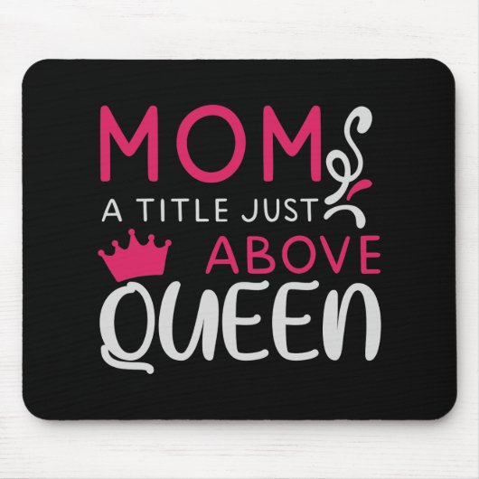 Mama - Mama ein Titel über Königin Mousepad (Vorne)