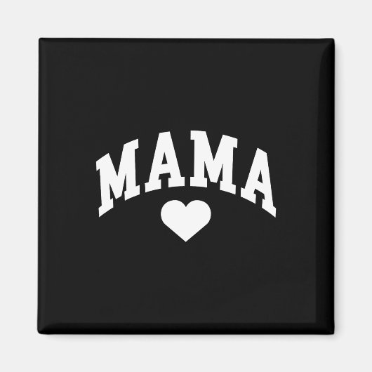Mama Mama Herzmüttertag Magnet (Vorne)