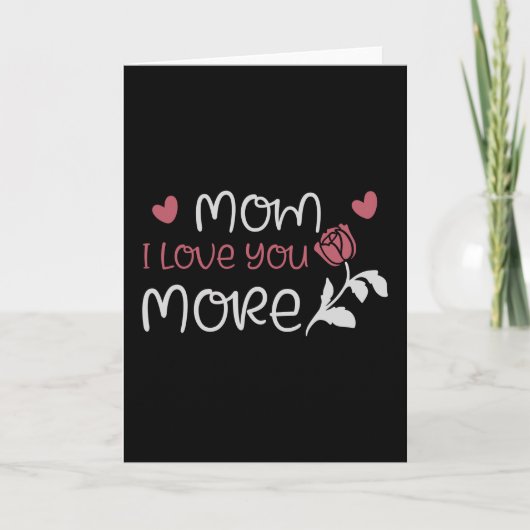 Mama - Mama I Liebe Sie mehr Karte (Vorderseite)