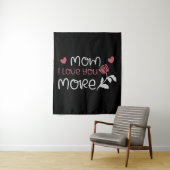 Mama - Mama I Liebe Sie mehr Wandteppich (Beispiel)