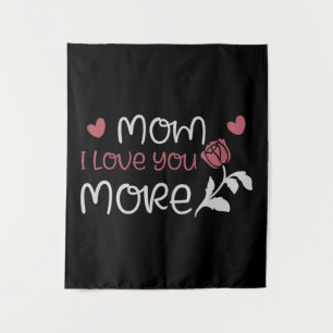 Mama - Mama I Liebe Sie mehr Wandteppich