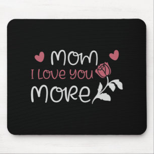 Mama - Mama ich liebe dich mehr Mousepad