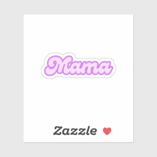 Mama | Mama, Mama Aufkleber (Blatt)