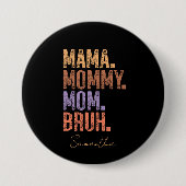 Mama. Mama. Mama. Bruh Button (Vorderseite)