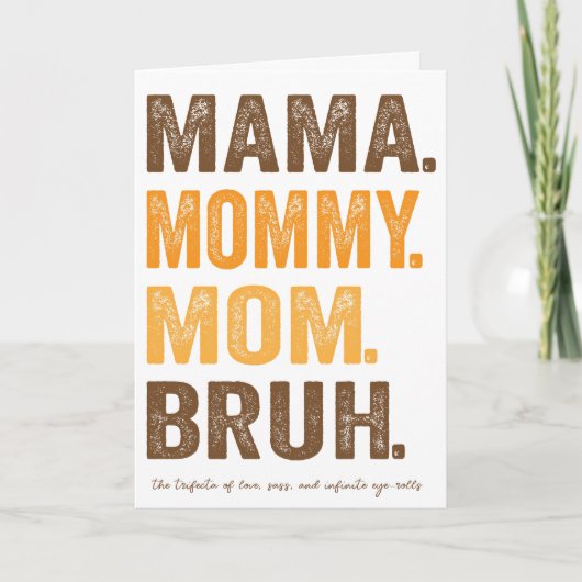 Mama, Mama, Mama BRUH Muttertagskarte Dankeskarte (Vorderseite)