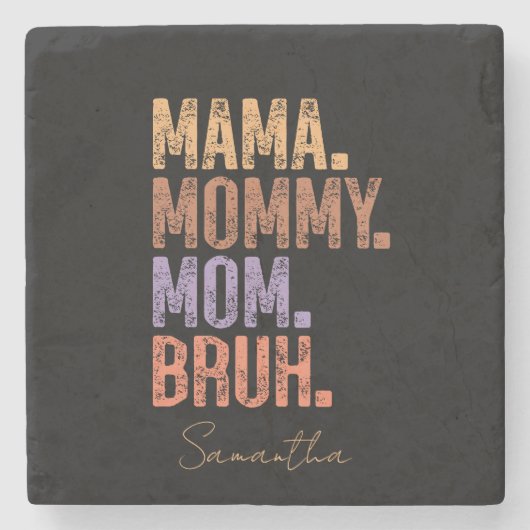 Mama. Mama. Mama. Bruh Steinuntersetzer (Vorderseite)