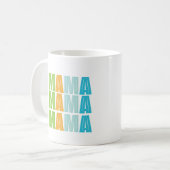 Mama Mama Mama Kaffeetasse (Vorderseite Links)
