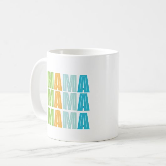 Mama Mama Mama Kaffeetasse (Vorderseite Links)