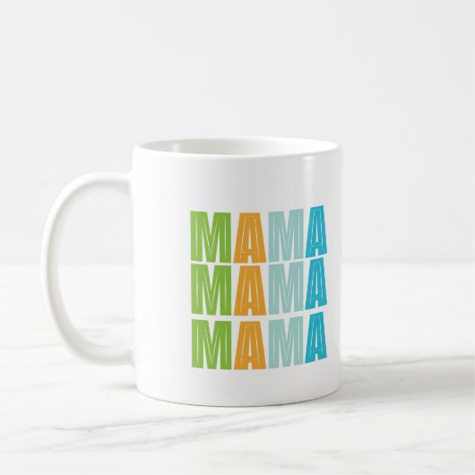Mama Mama Mama Kaffeetasse (Links)