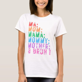 Mama Mama Mama Mutter Bruh Mütter Tag Spaß Liebe T-Shirt