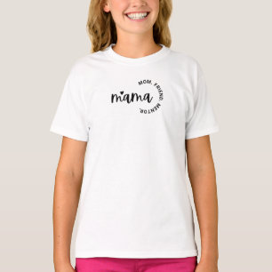 Mama-Mama, Mentor-Freundinnen-T - Shirt
