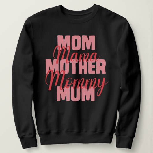 Mama Mama Mother Mommy Mum typografie Sweatshirt (Design vorne)