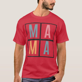 Mama Mama - Mutter T-Shirt