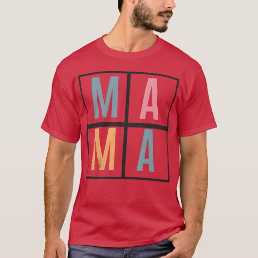 Mama Mama - Mutter T-Shirt (Vorderseite)
