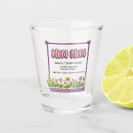 Mama Mama wie ein Oma, aber viel Cooler Schnapsglas