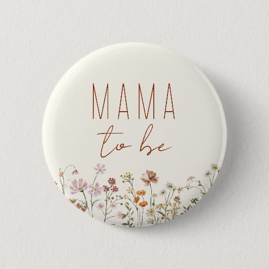 Mama Mama zu Wildblume Kinderdusche Button (Vorderseite)