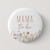 Mama Mama zu Wildblume Kinderdusche Button (Vorderseite)