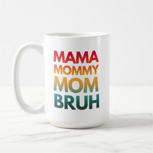 MAMA MAMI MOM BRUH KAFFEETASSE