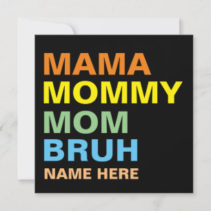 MAMA MAMMY MOM BRUH INDIVIDUELL EINLADUNG