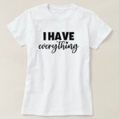 Mama & Me Outfit "I Have Everything" Matching Mom T-Shirt (Design vorne)