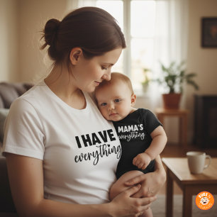 Mama & Me Outfit "Ich habe alles" Passendes Mutter T-Shirt