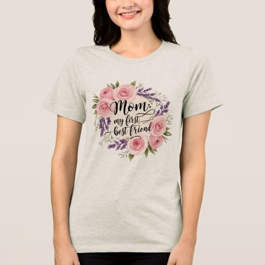 Mama: Mein erster bester Freund Tri-Blend Shirt (Vorderseite)