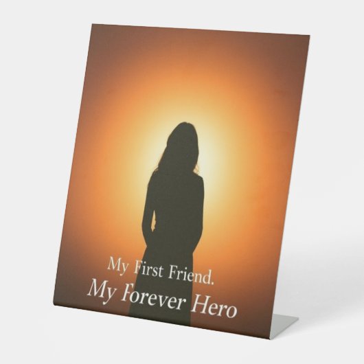 Mama: Mein erster Freund, mein ewiger Held | herzl Sockelschild (Vorderseite)