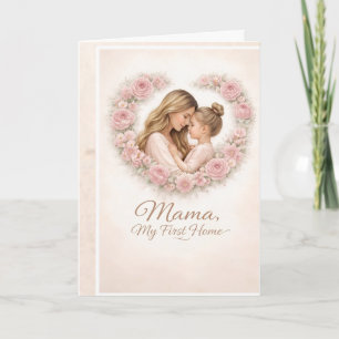 Mama — Mein erstes Zuhause Mutter-und-Tochter-Bl Karte