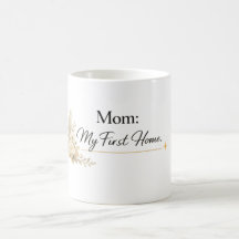 Mama – Mein erstes Zuhause Tasse