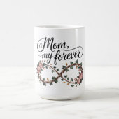 Mama, meine Ewigkeit Kaffeetasse (Mittel)