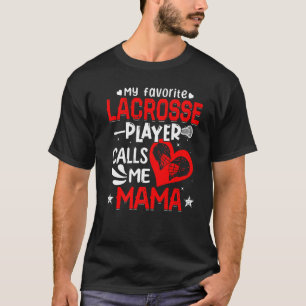 Mama, meine Lieblings-Lacrosse-Frau T-Shirt