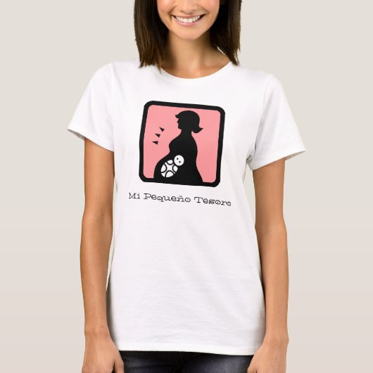 Mama, MI Pequeo Tesoro T-Shirt (Vorderseite)