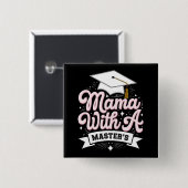 Mama mit Master-Abschluss-Abschluss-Mama Button (Vorne & Hinten)