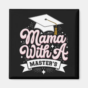 Mama mit Master-Abschluss Abschluss Mama Magnet