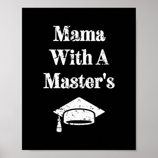 Mama mit Master-Abschluss-Funny Poster (Vorne)