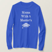 Mama mit Master-Abschluss-Funny T-Shirt (Design vorne)