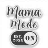 Mama-Modus AN, Est Year Custom Muttermotiv Aufkleb Aufkleber (Vorderseite)