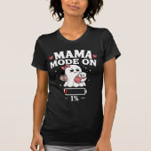 Mama-Modus An T-Shirt (Vorderseite)